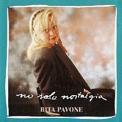 CD RITA PAVONE - NO SOLO NOSTALGIA